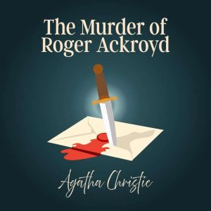 The Murder of Roger Ackroyd, Agatha Christie