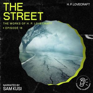The Street The Work of H. P. Lovecra..., H. P. Lovecraft