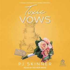 Toxic Vows, PJ Skinner