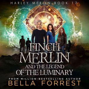 Harley Merlin Finch Merlin and the L..., Bella Forrest