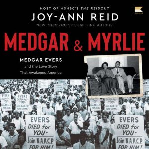 Medgar and Myrlie, JoyAnn Reid