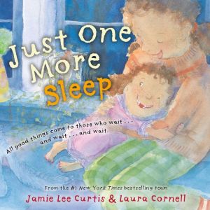 Just One More Sleep, Jamie Lee Curtis