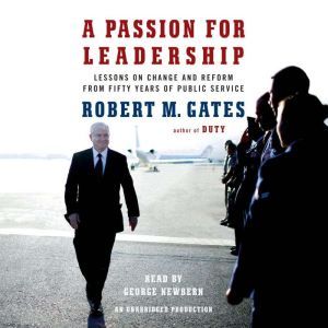 A Passion for Leadership, Robert M Gates