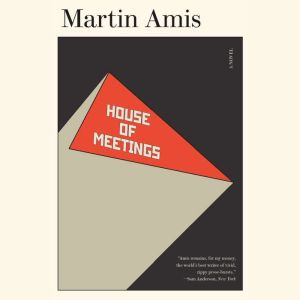 House of Meetings: A Novel