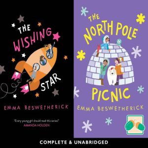 The Wishing Star The North Pole Pic..., Emma Beswetherick
