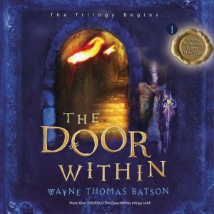 The Door Within, Wayne Thomas Batson