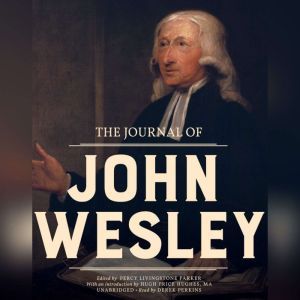 The Journal of John Wesley, John Wesley