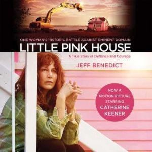 Little Pink House, Jeff Benedict