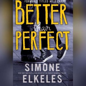 Better Than Perfect, Simone Elkeles
