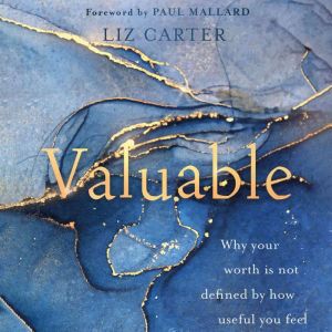 Valuable, Liz Carter