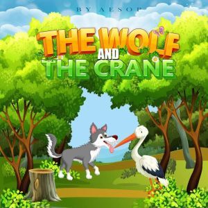 The Wolf and the Crane, Aesop