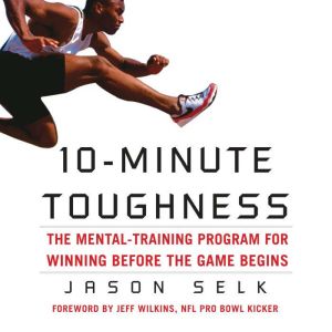 10Minute Toughness, Jason Selk