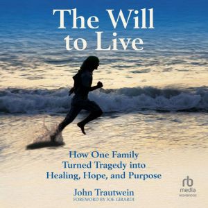 The Will To Live, John Trautwein