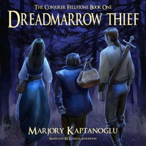 Dreadmarrow Thief, Marjory Kaptanoglu