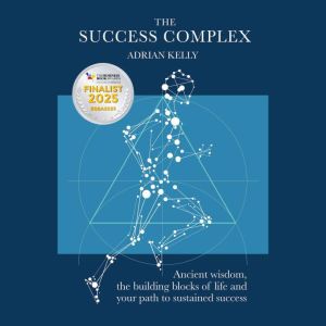 The Success Complex, Adrian Kelly