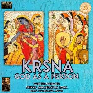 Krsna God As A Person, Sripad Jagannatha Dasa