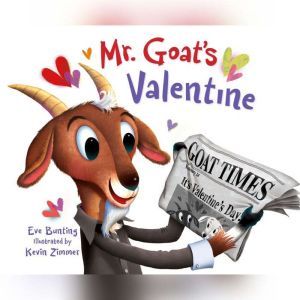 Mr. Goats Valentine, Eve Bunting