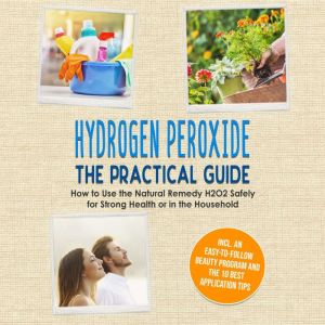 Hydrogen Peroxide The Practical Gui..., Tobias Langnitz