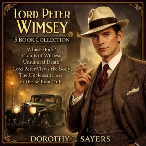 Lord Peter Wimsey 5Book Collection, Dorothy L. Sayers