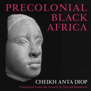 Precolonial Black Africa, Harold Salemson