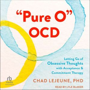Pure O OCD, PhD LeJeune