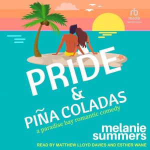 Pride and Pina Coladas, Melanie Summers