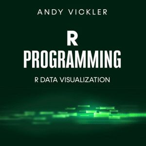 R Programming: R Data Visualization