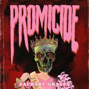 Promicide, Zachary Graves