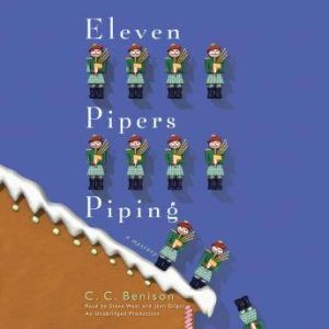 Eleven Pipers Piping: A Father Christmas Mystery, C.C. Benison