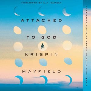 Attached to God, Krispin Mayfield