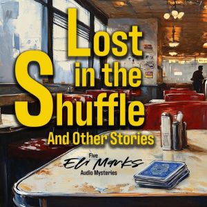 Lost in the Shuffle and Other Storie..., John Gaspard