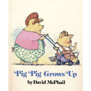 Pig Pig Grows Up