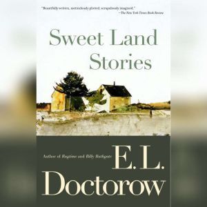Sweet Land Stories, E.L. Doctorow