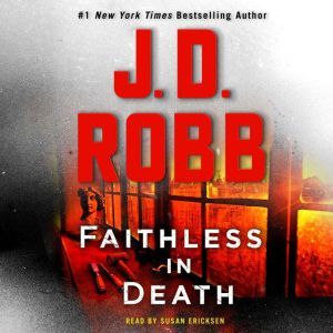 Faithless in Death, J. D. Robb