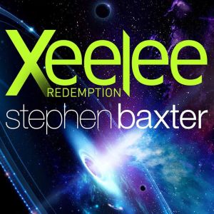 Xeelee Redemption, Stephen Baxter