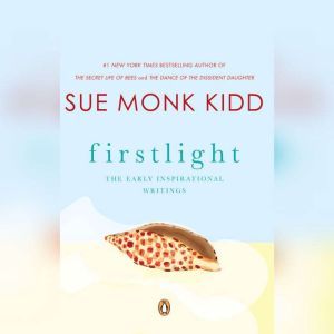 Firstlight, Sue Monk Kidd