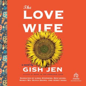The Love Wife, Gish Jen