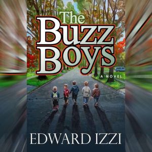 The Buzz Boys, Edward Izzi