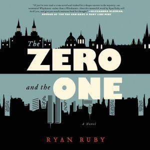 The Zero and the One, Ryan Ruby