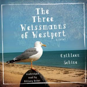 The Three Weissmanns of Westport, Cathleen Schine