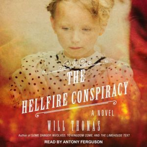The Hellfire Conspiracy, Will Thomas