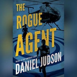 The Rogue Agent, Daniel Judson