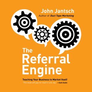 The Referral Engine, John Jantsch