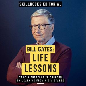 Bill Gates Life Lessons  Take A Sho..., Skillbooks Editorial