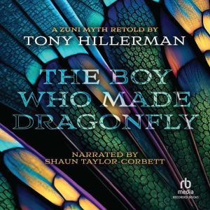 The Boy Who Made Dragonfly, Tony Hillerman