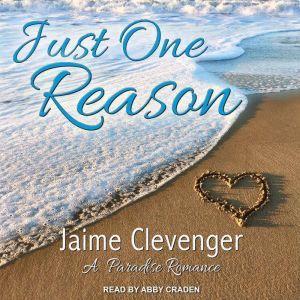 Just One Reason, Jaime Clevenger