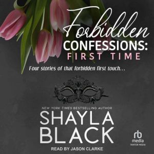Forbidden Confessions, Shayla Black