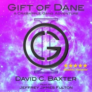 Gift of Dane - Volume One: A Crabapple Gang Adventure