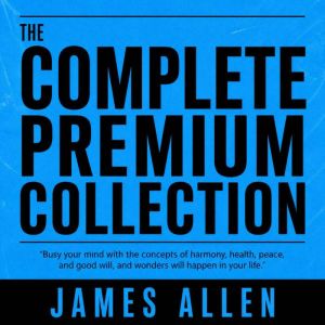 James Allen The Complete Premium Coll..., James Allen