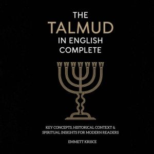 The Talmud in English Complete, Emmett Krisce